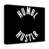 Humbl Hustlr Canvas Gallery Wraps